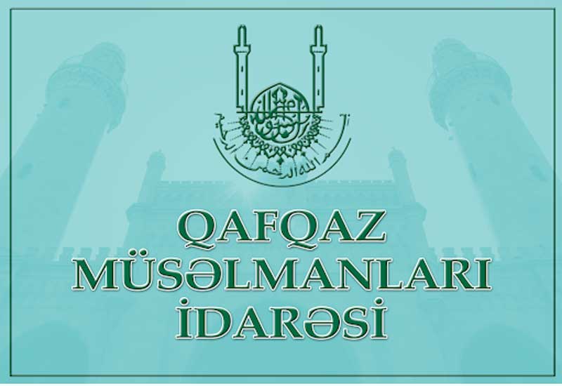 Qafqaz Müsəlmanları İdarəsi bəyanat yayıb